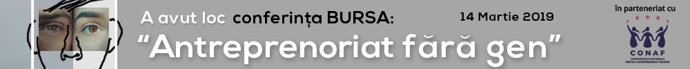 Conferinţa BURSA Antreprenoriat fără gen