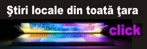 Ştiri locale din toată ţara