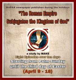 The Roman Empire subjugates the Kingdom of God