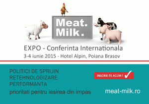 Meat & Milk 2015 va avea loc în zilele de 3-4 iunie, la Poiana Braşov