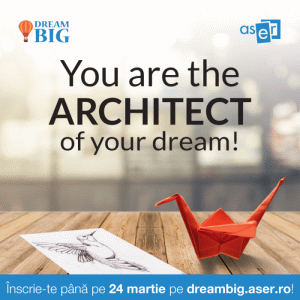 ASER lansează cea de-a şaptea ediţie a proiectului Dream Big
