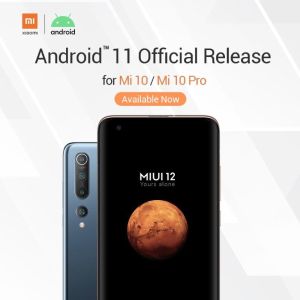 Xiaomi lansează Android 11 pe telefoanele Mi 10 şi Mi 10 Pro 