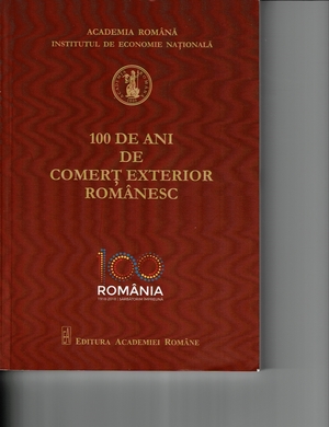 Cartea editată de ANEIR, "100 de ani de comerţ exterior românesc ", a fost premiată de Academia Română
