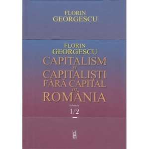 Florin Georgescu împotriva capitaliştilor fără capital (1)