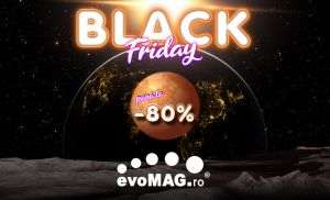 evoMAG dă startul Black Friday 