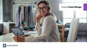 Alpha Bank România, bancă parteneră în programul Femeia Manager 2022 - 2027