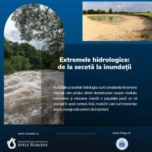 ANAR a dat startul campaniei "Extremele Hidrologice: de la secetă la inundaţii"