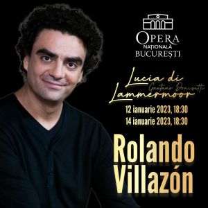 Rolando Villazon, prima dată în ţară pe scena Operei Naţionale Bucureşti