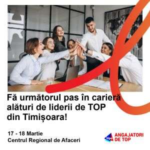 5 motive pentru care merită să participi la Angajatori de TOP Timişoara primăvara aceasta