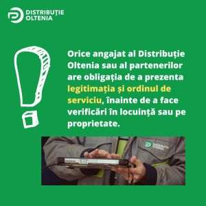 Distribuţie Oltenia: "Atenţie la persoanele care se recomandă a fi angajaţi ai operatorului de distribuţie"