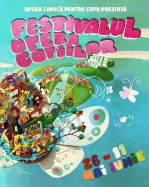 În cadrul Festivalului Opera Copiilor vor avea loc zeci de spectacole şi atracţii la Opera Comică pentru Copii