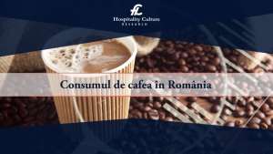 Studiu Hospitality Culture Institute: Consumul de cafea în România