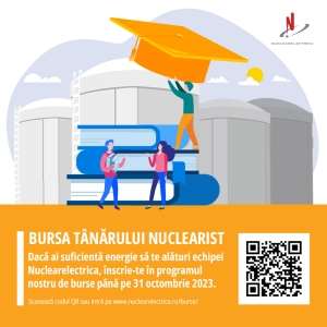 Nuclearelectrica lansează Programul de burse pentru studenţi "Bursa Tânărului Nuclearist", ediţia 2023-2024 