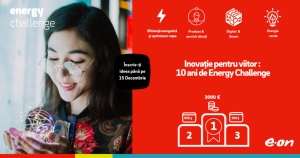 E.ON: "Au început înscrierile pentru competiţia E.ON Energy Challenge, ediţia a X-a"