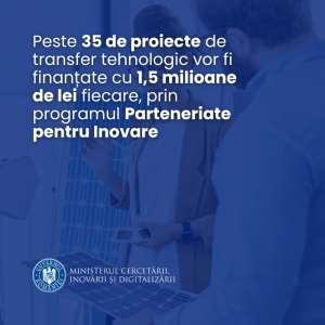 MCID: "Peste 35 de proiecte de transfer tehnologic vor fi finanţate cu 1,5 milioane de lei fiecare"