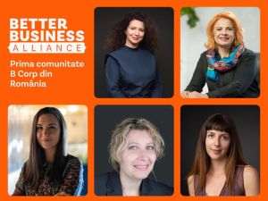 Better Business Alliance, prima alianţă din România dedicată mişcării B Corp