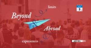  "Beyond & Abroad"- Depăşeşte-ţi limitele