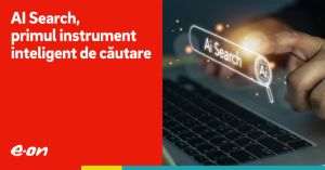 E.ON Energie România a lansat primul instrument inteligent de căutare pe eon.ro