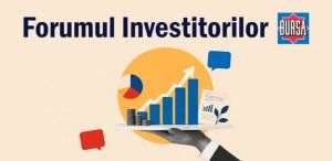 FORUMUL INVESTITORILOR - 2026: Provocările şi oportunităţile anului
