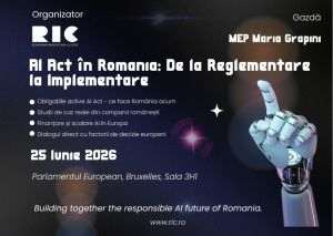 Implementarea AI Act, între reglementare şi competitivitate: România deschide dialogul european