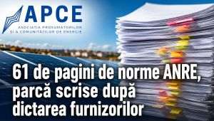 APCE: Legea Prosumatorului de o jumătate de pagină, îngropată în 61 de pagini de norme, parcă scrise după dictarea furnizorilor