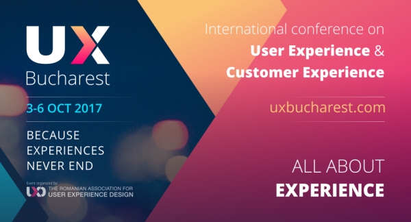 Speakeri de top la UX Bucharest 2017 - Conferinţa Internaţională de User Experience Design, 2nd Edition
