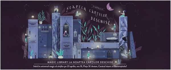 Magic Library la Noaptea Cărţilor Deschise!