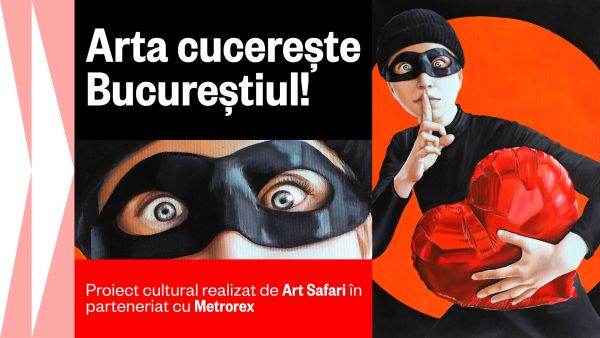 Art Safari în parteneriat cu Metrorex lansează Muzeul din Metrou - cu expoziţia "Arta cucereşte Bucureştiul!"