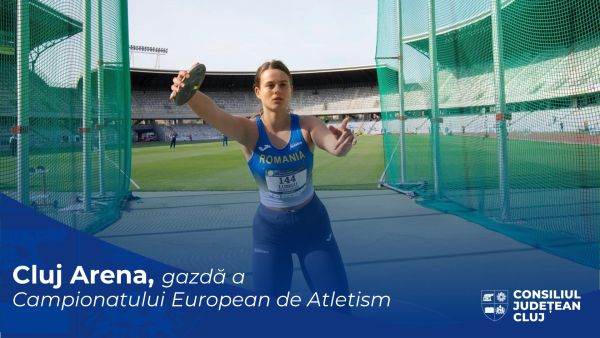 Europeanul de atletism se desfăşoară pe Cluj Arena la sfârşitul săptămânii