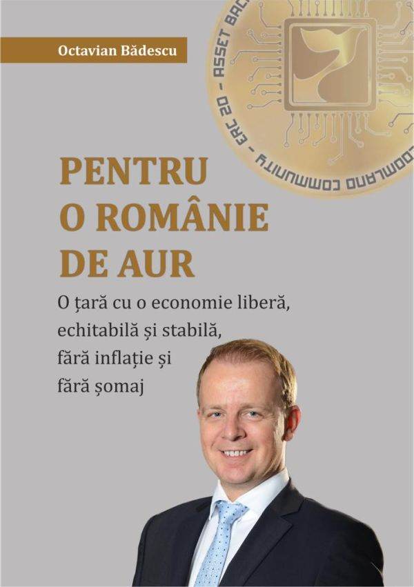 Antreprenorul Octavian Bădescu lansează cartea ,,Pentru o Românie de aur"