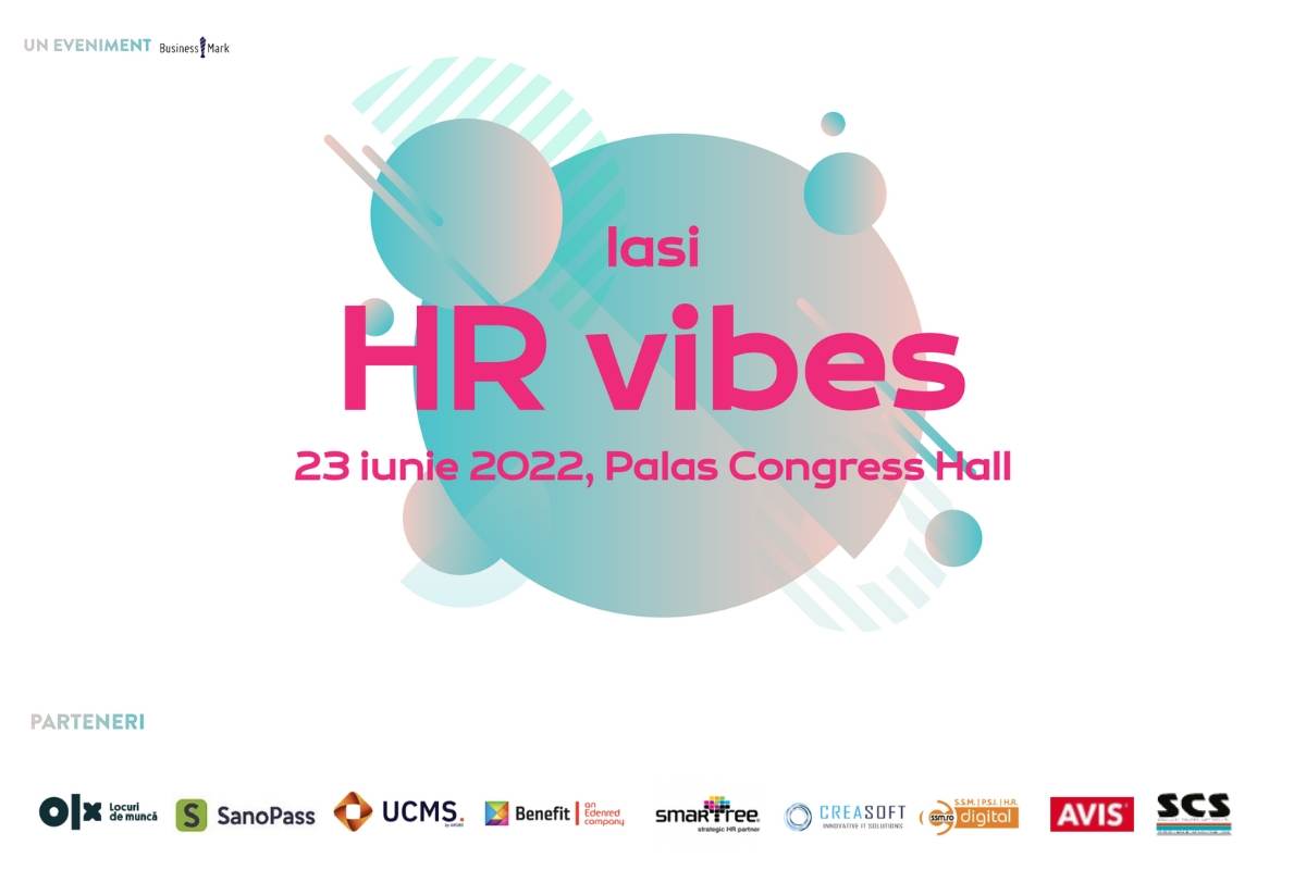 Pe 23 iunie 2022, specialiştii de resurse umane se reunesc la Iaşi HR VIBES