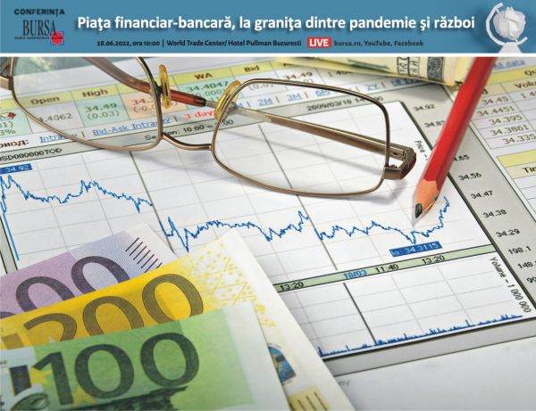Sectorul financiar românesc încearcă să uite pandemia şi să ţină piept războiului