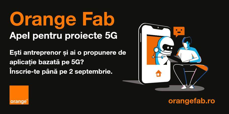Orange Fab lansează un apel dedicat startup-urilor şi antreprenorilor din toată ţara pentru proiecte bazate pe tehnologia 5G