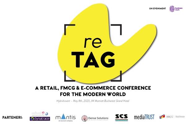 BusinessMark organizează o noua ediţie "reTAG - a retail, FMCG & e-commerce conference for the modern world"