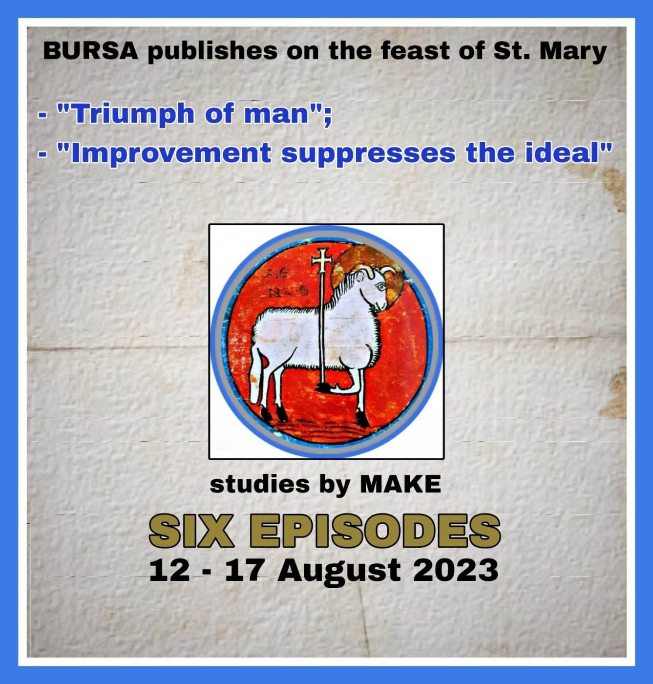 "Triumph of Man" and "Improvement Suppresses the Ideal"