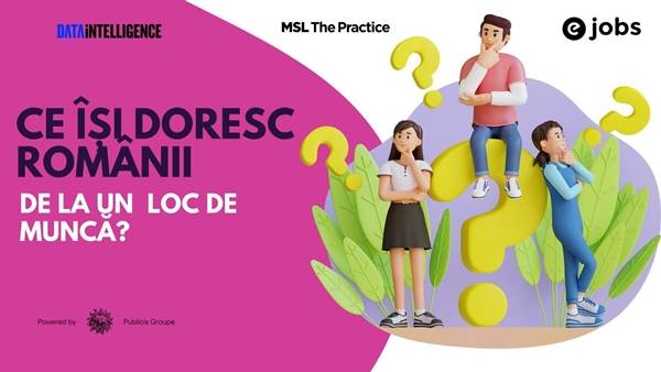 Studiu MSL The Practice şi eJobs: Ce îşi doresc românii de la locul de muncă