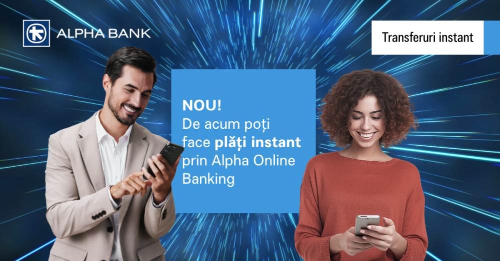 Alpha Bank Romania lansează plăţile instant 
