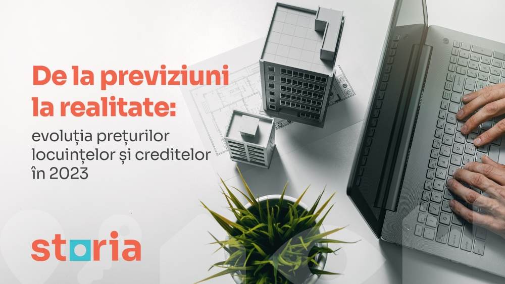 Analiză Storia: Cum au evoluat preţurile locuinţelor şi creditelor în 2023, comparativ cu aşteptările românilor