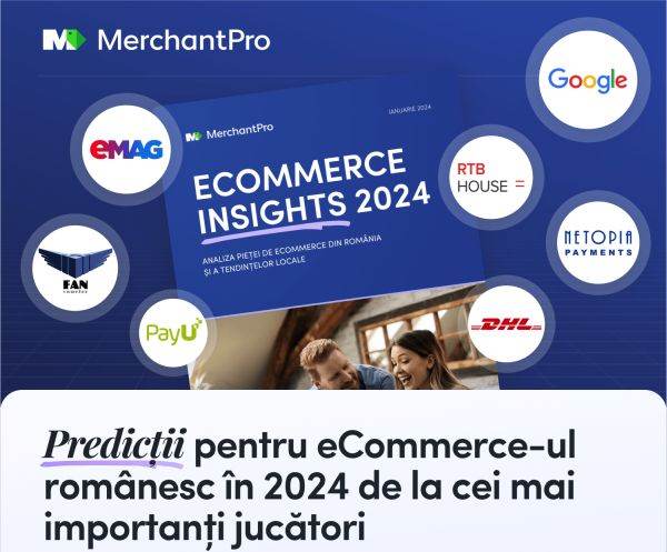 MerchantPro: În 2023 vânzările în eCommerce au crescut sub rata inflaţiei, cu doar 3%