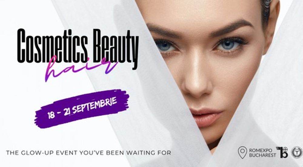 ROMEXPO anunţă un nou concept pentru ediţia 2025 a târgului Cosmetics Beauty Hair