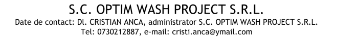 "Refacerea capacităţii de rezilienţă a Optim Wash Project SRL prin investiţii durabile"