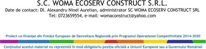 "Consolidarea poziţiei pe piaţă a Woma Ecoserv Construct SRL prin investiţii durabile"