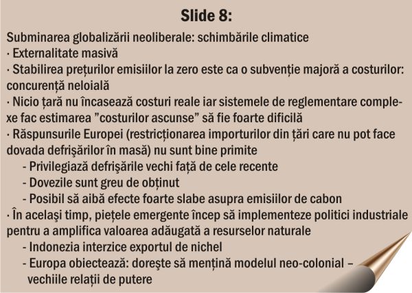 Ţările puternice nu-şi mai respectă propriile reguli când acestea le defavorizează