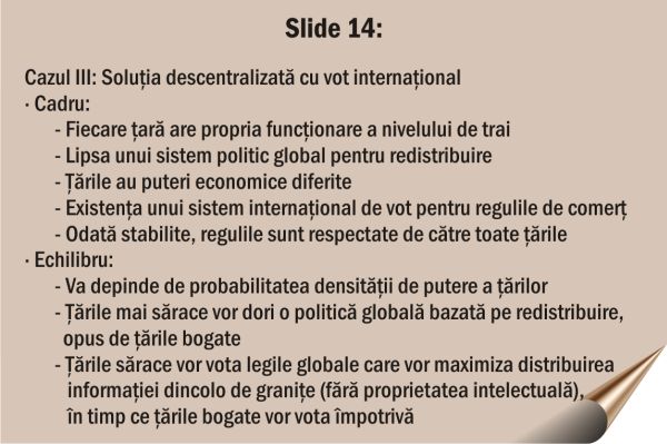 Ţările puternice nu-şi mai respectă propriile reguli când acestea le defavorizează