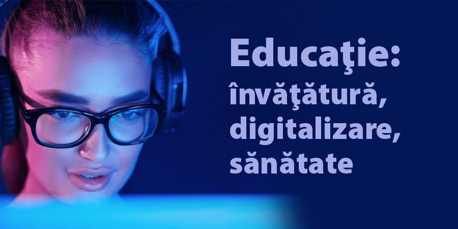 Educatie invatatura digitalizare sanatate 2021