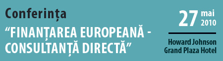 Conferinţa BURSA FONDURILE EUROPENE 2010
