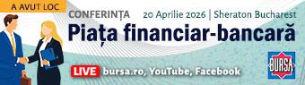 Conferinţa BURSA “Piaţa financiar-bancară”
