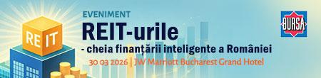 Evenimentul BURSA “REIT-urile – cheia finanţării inteligente a României”