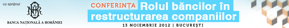 Rolul bancilor restructurarea companiilor 2012