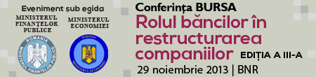 Conferinţa BURSA Rolul băncilor în restructurarea companiilor